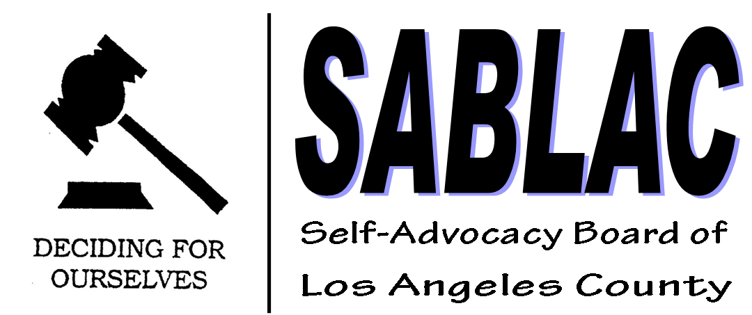 Gavel and text, deciding for ourselves. SABLAC, Self-Advocacy Board of Los Angeles County